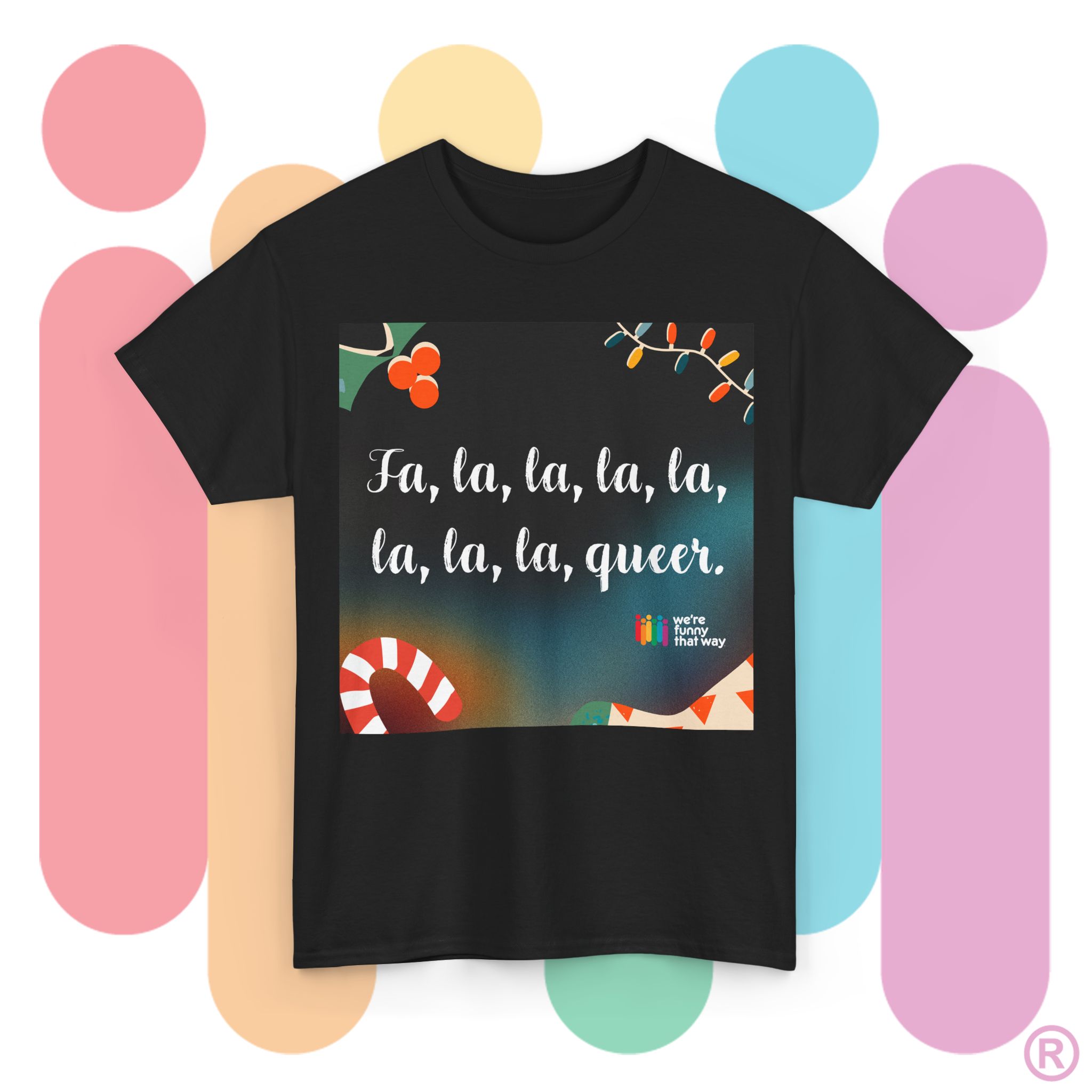 Fa la la la la la la la QUEER! - It's queerly the holigays in this tee! (US Store) - Image 6