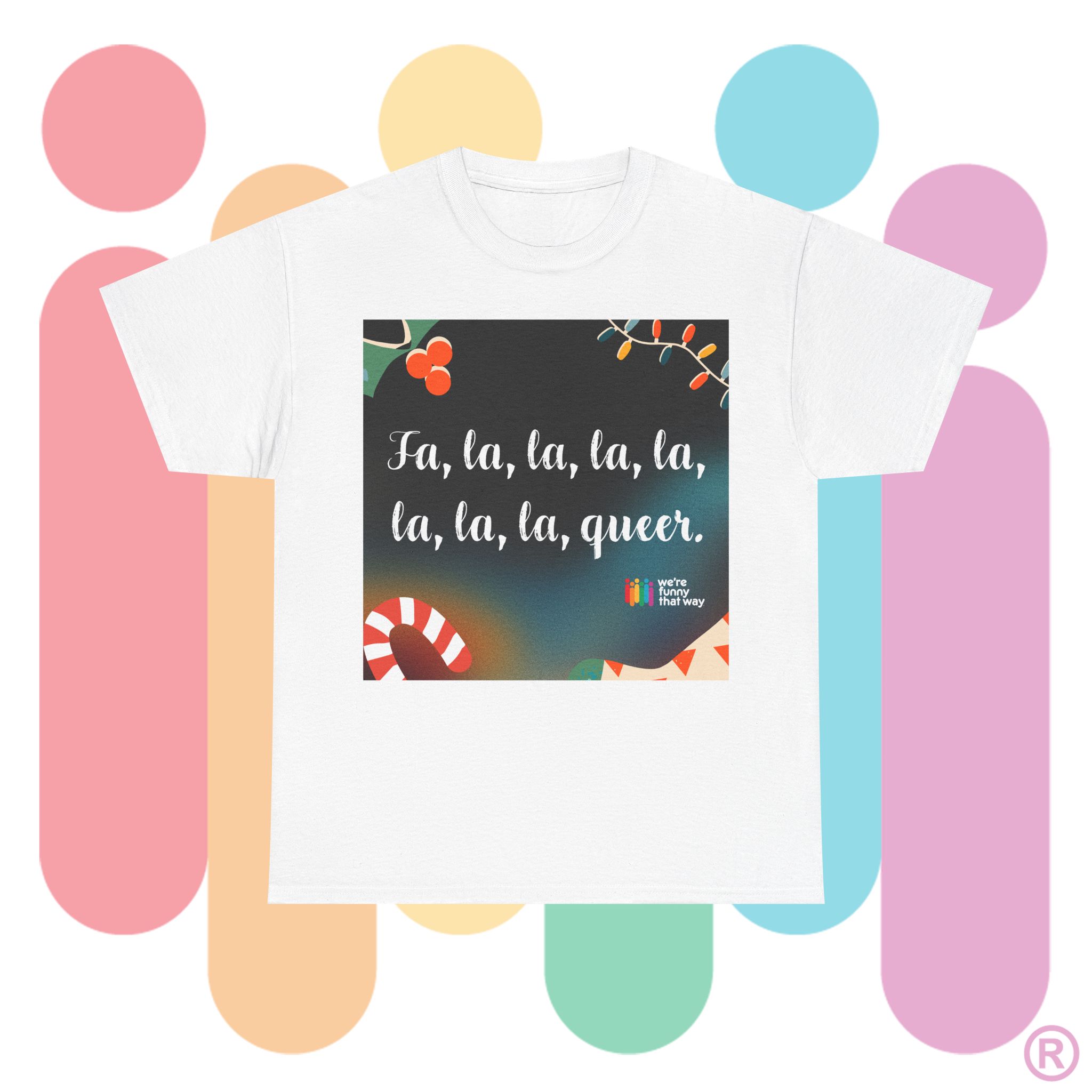 Fa la la la la la la la QUEER! - It's queerly the holigays in this tee! (US Store) - Image 3