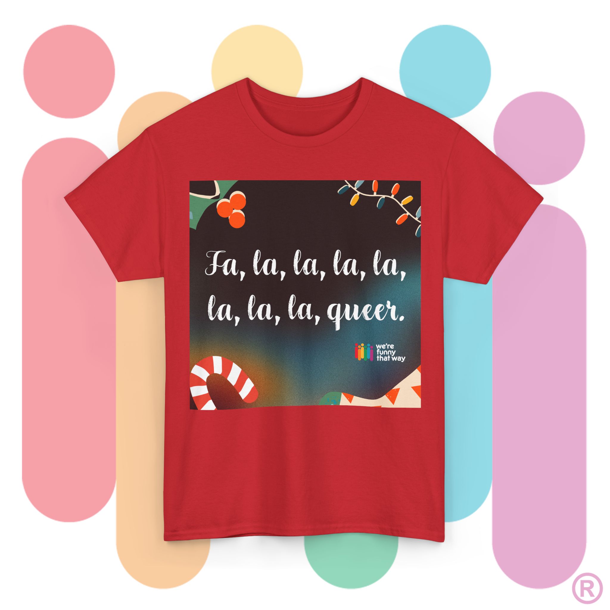 Fa la la la la la la la QUEER! - It's queerly the holigays in this tee! (US Store) - Image 2