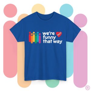 We're Allies That Way!  - Yet another way to mark yourself safe! (US Store)