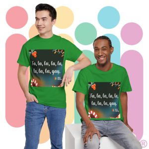 Fa la la la la la la la GAY! - Be MARY and GAY this holiday season! (US Store)