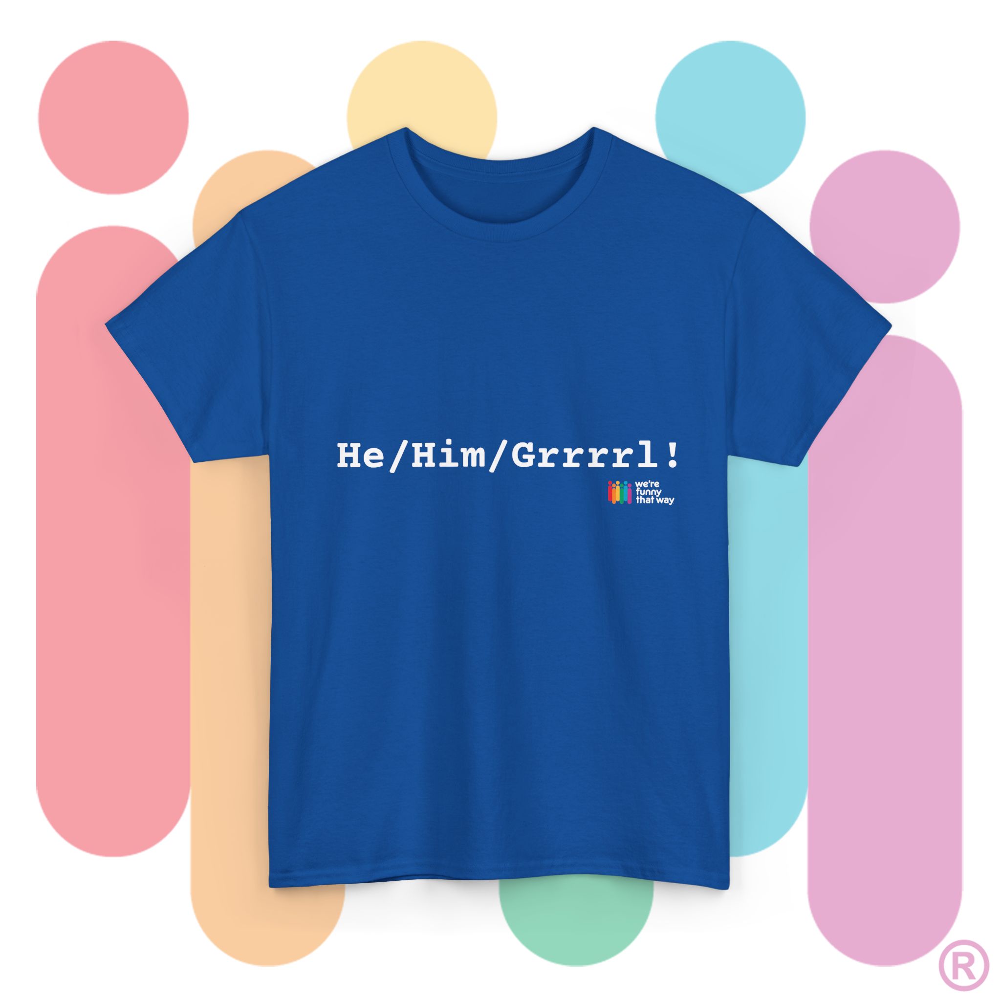 He/Him/Grrrrl! You're spilling the tea in this tee! (US Store) - Image 6