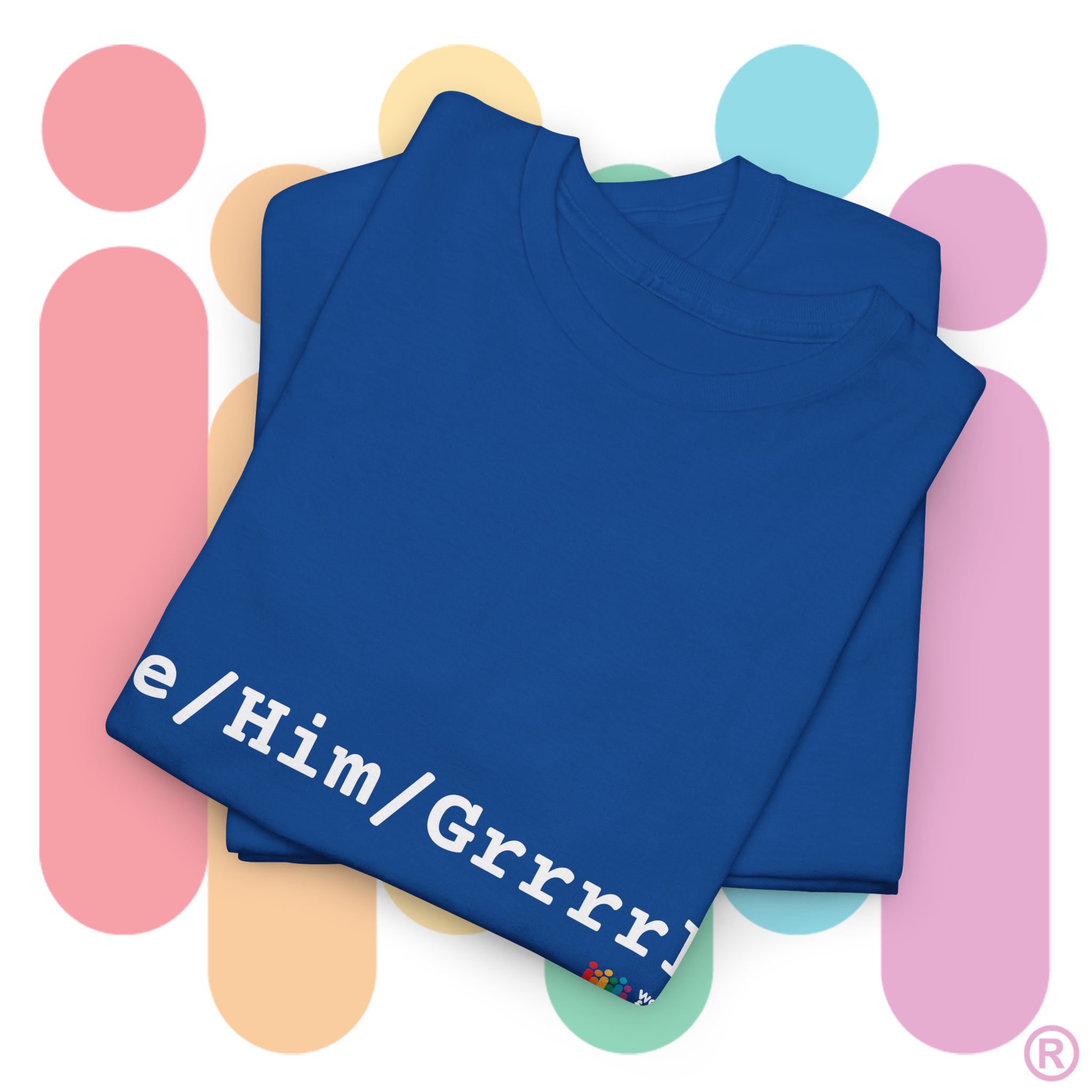 He/Him/Grrrrl! You're spilling the tea in this tee! (US Store) - Image 7